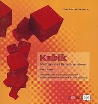 Kubik A - Faktabok; Lena Dahlstedt, Marianne Hellström, Birgitta Lundman, Lars Oké, Lasse Yderberg; 2007