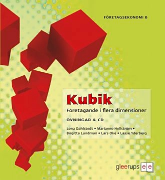 Kubik B Övningsbok inkl CD; Lena Dahlstedt, Marianne Hellström, Birgitta Lundman, Lars Oké, Lasse Yderberg; 2009