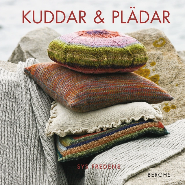 Kuddar och plädar; Sys Fredens; 2012