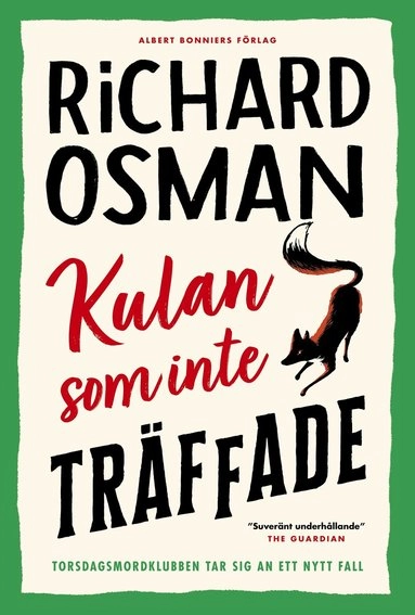 Kulan som inte träffade; Richard Osman; 2022