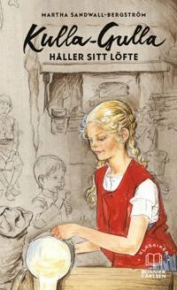 Kulla-Gulla håller sitt löfte; Martha Sandwall-Bergström; 2020