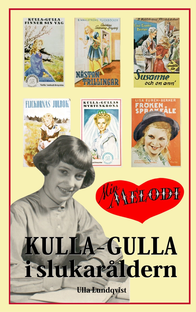 Kulla-Gulla i slukaråldern; Ulla Lundqvist; 2000