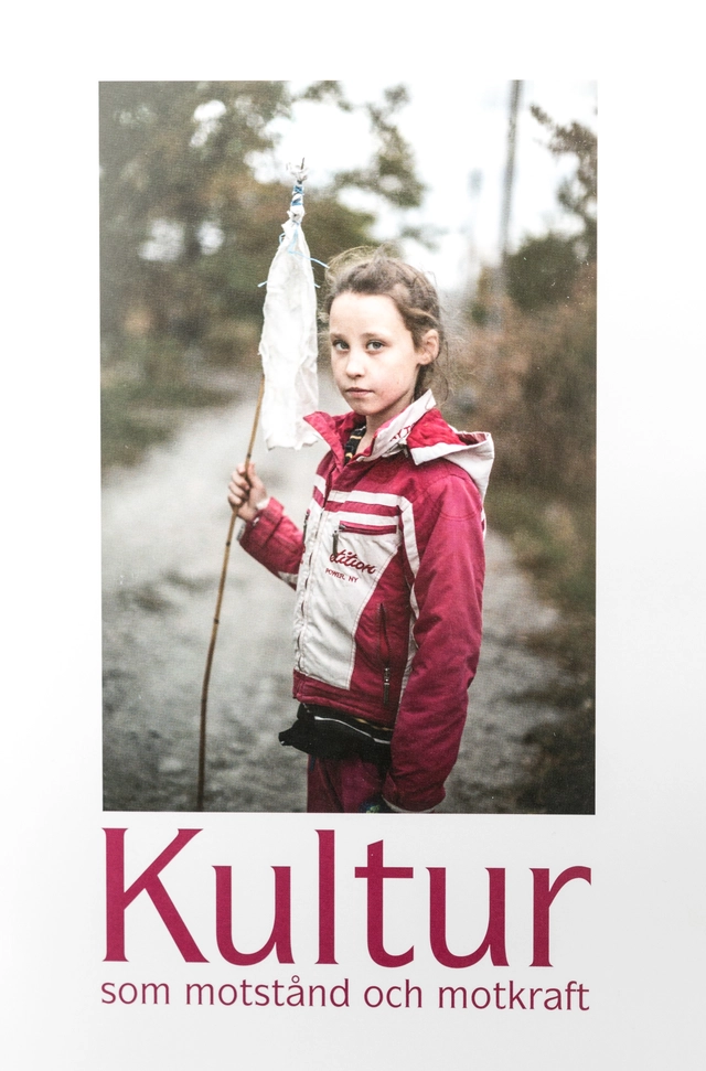Kultur som motstånd och motkraft; Dag Tuvelius; 2015