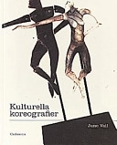 Kulturella koreografier; June A Vail; 1998
