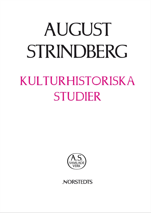 Kulturhistoriska studier; August Strindberg; 2010
