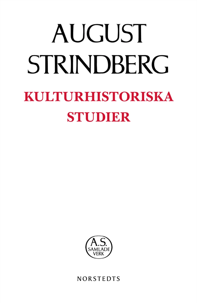 Kulturhistoriska Studier; August Strindberg; 2018