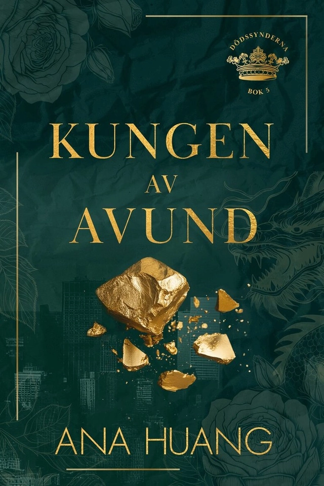 Kungen av avund; Ana Huang, , Nuanxed, Elin Olausson; 2025