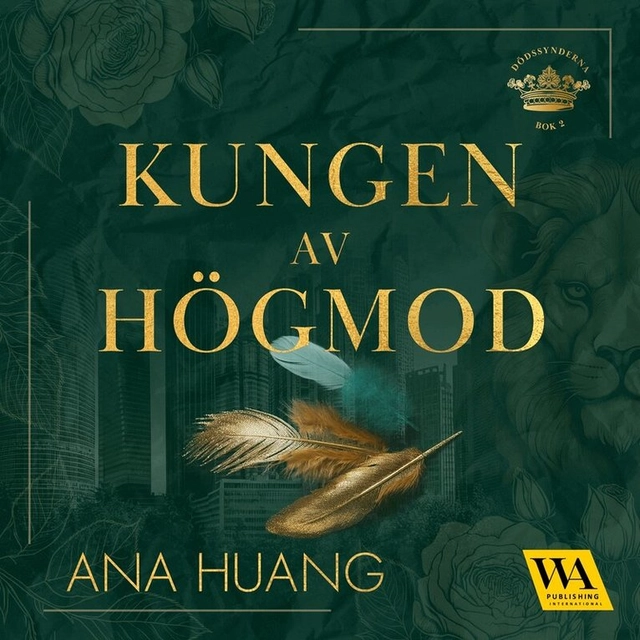 Kungen av högmod; Ana Huang, Malin Molin, Mattias Knave, Nuanxed Lina Rikardsdotter; 2024