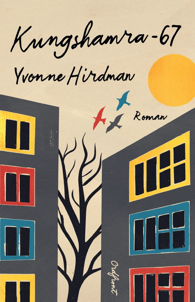 Kungshamra -67; Yvonne Hirdman; 2026