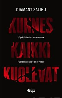 Kunnes kaikki kuolevat; Diamant Salihu; 2022