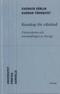 Kunskap för välstånd; Sverker Sörlin, Gunnar Törnqvist; 2000