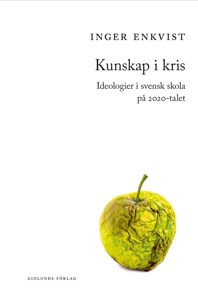 Kunskap i kris; Inger Enkvist; 2023
