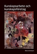 Kunskapsarbete och kunskapsföretag; Mats Alvesson; 2004