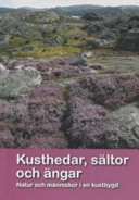 Kusthedar, sältor och ängar. Natur och människor i en kustbygd; Svante Hultengren, Håkan Pleijel; 2005