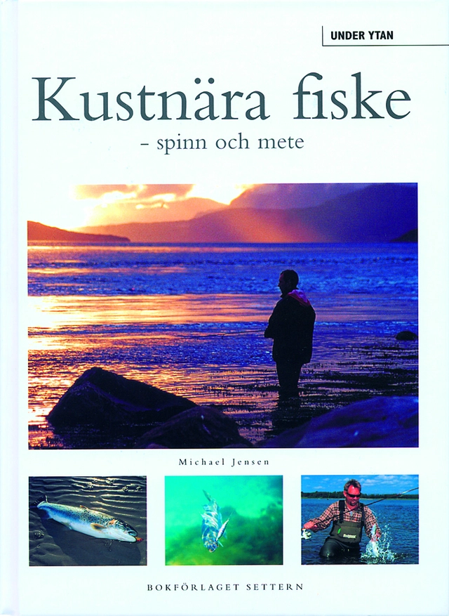 Kustnära fiske - spinn och mete; Michael Jensen; 2004