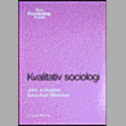 Kvalitativ sociologi; J A Hughes, S-A Månsson; 1988