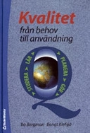 Kvalitet från behov till användning; Bo Bergman, Bengt Klefsjö; 2007