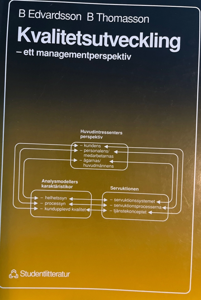 Kvalitetsutveckling : ett managementperspektiv; Bo Edvardsson; 1992