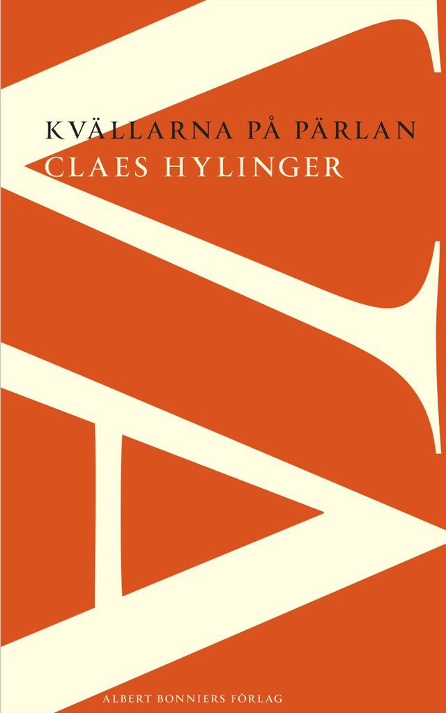 Kvällarna på Pärlan; Claes Hylinger; 2013