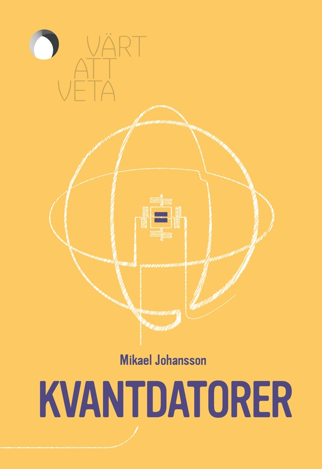 Kvantdatorer; Mikael Johansson; 2024