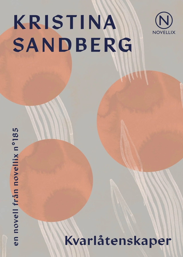 Kvarlåtenskaper; Kristina Sandberg; 2022