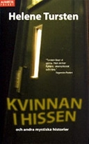 Kvinnan i hissen : och andra mystiska historier; Helene Tursten; 2004