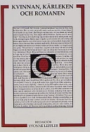 Kvinnan, kärleken och romanen - i kvinnliga 1800-talsförfattares texter; Åsa Arping, Gry Berglind, Sofia Wingstrand, Jenny Bergenmar; 2001