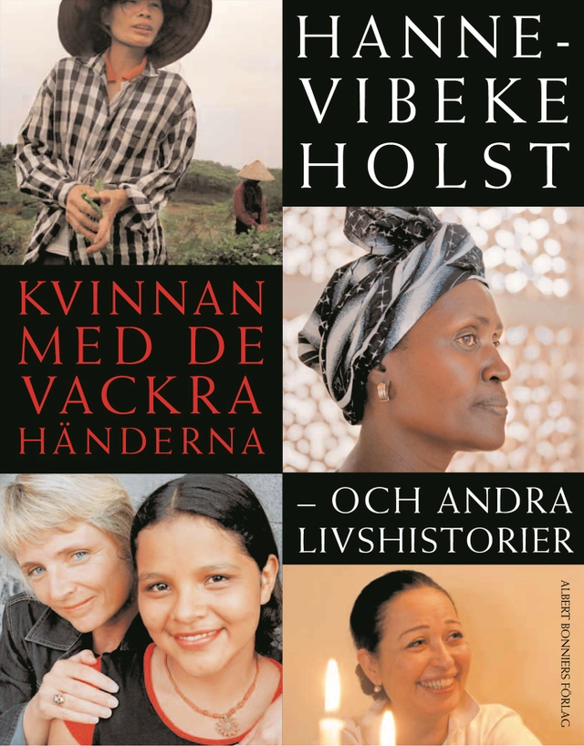 Kvinnan med de vackra händerna; Hanne-Vibeke Holst; 2005
