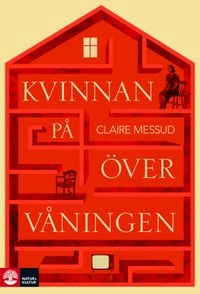 Kvinnan på övervåningen; Claire Messud; 2014