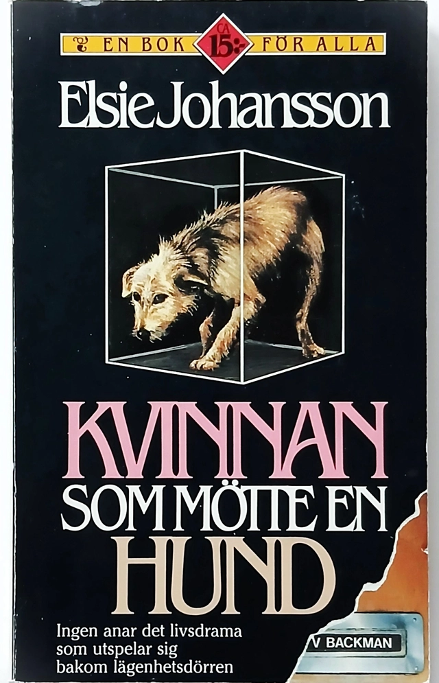 Kvinnan som mötte en hund; Elsie Johansson; 1988
