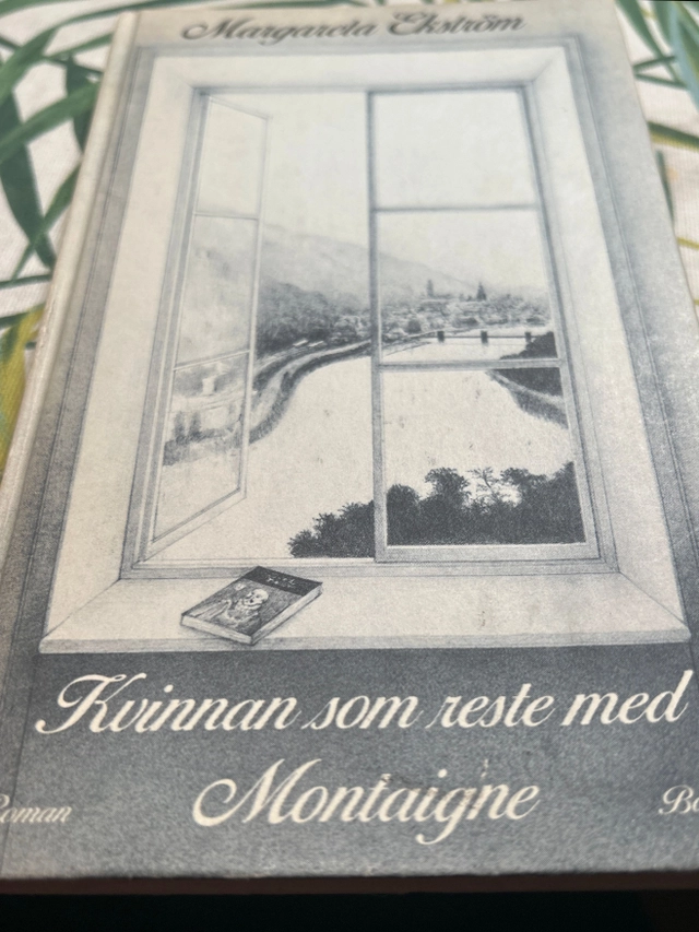 Kvinnan som reste med Montaigne: roman; Margareta Ekström; 1983
