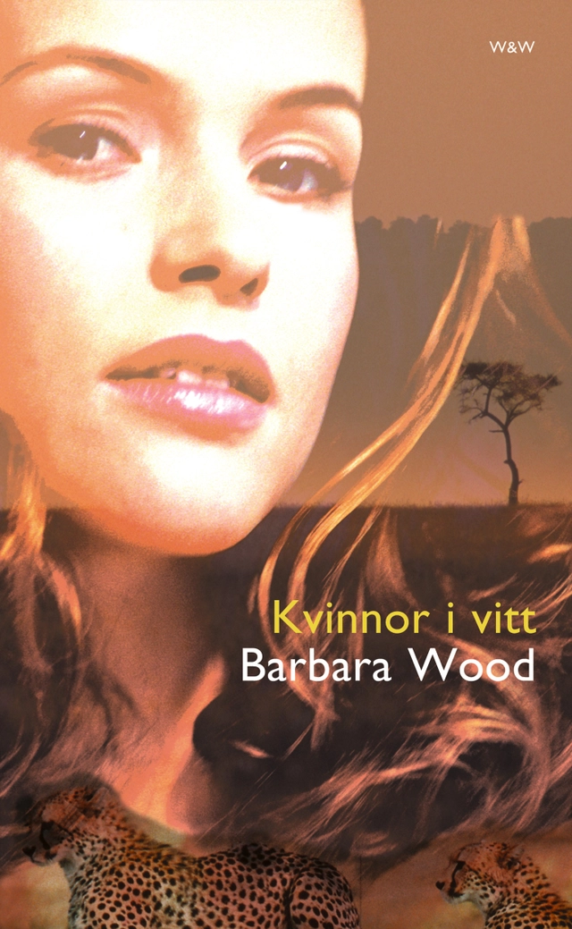 Kvinnor i vitt; Barbara Wood; 2002