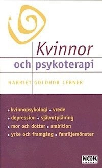 Kvinnor och psykoterapi; Harriet Goldhor Lerner; 1999