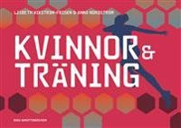 Kvinnor och träning; Lisbeth Wikström, Anna Nordström; 2017