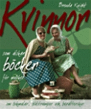Kvinnor som älskar böcker för mycket : bokmalar, blåstrumpor & berätterskor; Brenda Knight; 2002