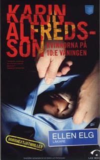 Kvinnorna på 10:e våningen; Karin Alfredsson; 2009