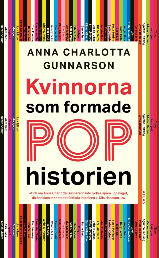 Kvinnorna som formade pophistorien; Anna Charlotta Gunnarson; 2021