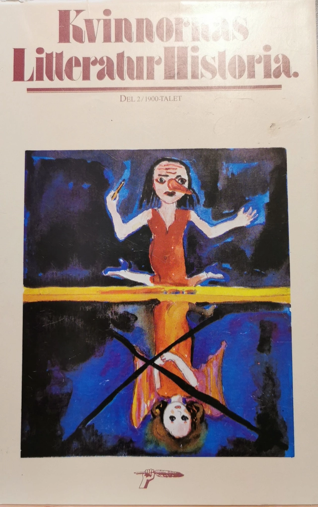 Kvinnornas litteraturhistoria · 1900-talet, D. 2; Marie Louise Ramnefalk, Ingrid Holmquist, Ebba Witt-Brattström; 1983