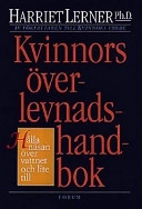 Kvinnors överlevnadshandbok; Harriet Lerner; 1997