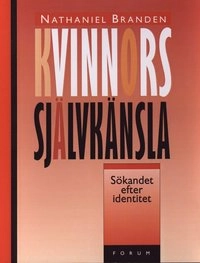 Kvinnors självkänsla; Nathaniel Branden; 2000