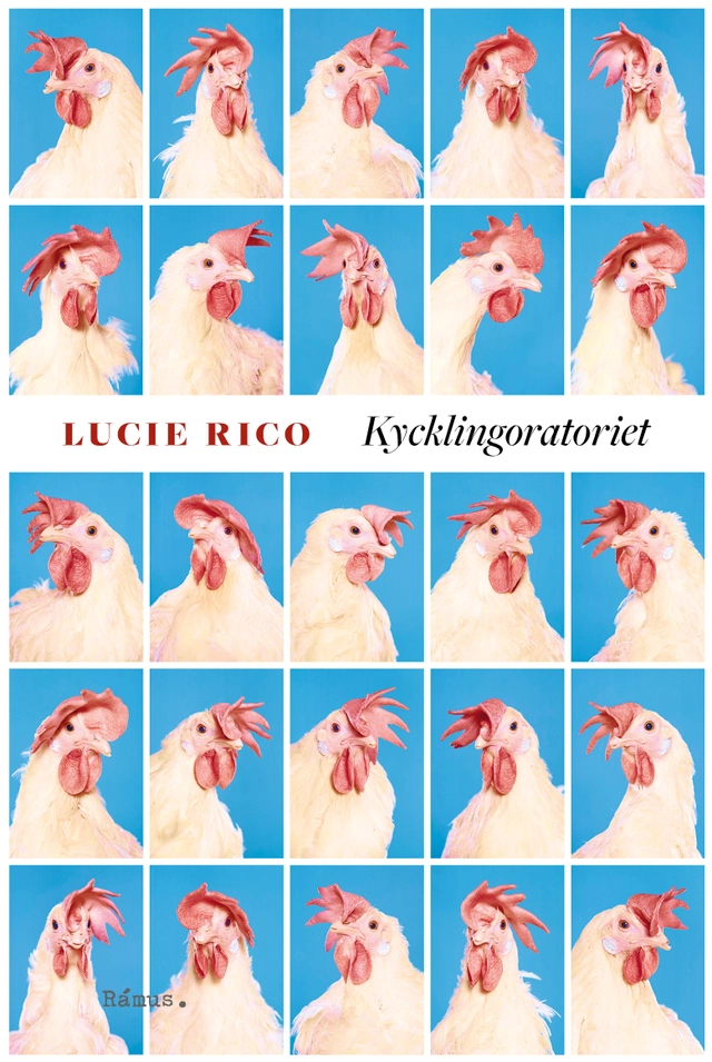 Kycklingoratoriet; Lucie Rico; 2024