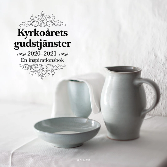 Kyrkoårets gudstjänster 2020-2021 : en inspirationsbok; Martin Lind; 2020