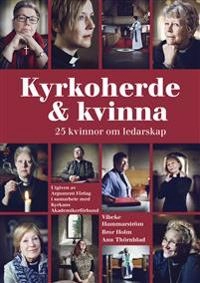 Kyrkoherde & kvinna; Vibeke Hammaström, Bror Holm, Ann Thörnblad; 2013