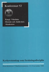 Kyrkovetenskap som forskningsdisciplin; Sven-Åke Selander; 2001