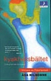 Kyskhetsbältet; Åsa Nilsonne; 2001