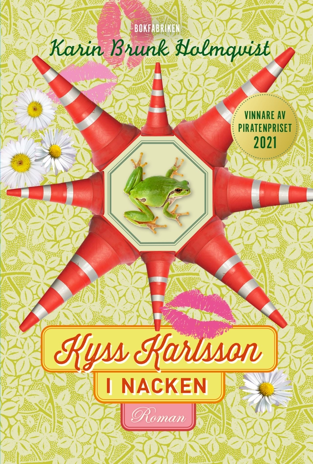 Kyss Karlsson i nacken; Karin Brunk Holmqvist; 2021