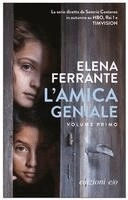 L'amica geniale : infanzia, adolescenza · Infanzia, adolescenza., Vol. 1; Elena Ferrante; 2011