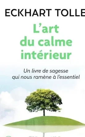 L'art du calme intérieur; Eckhart Tolle; 2003
