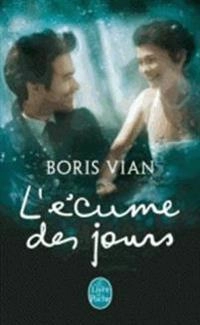 L'écume des jours; Boris Vian; 1998