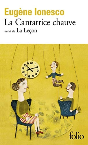 La cantatrice chauve : anti-pièce suivi de La leçon : drame comique; Eugène Ionesco; 2008